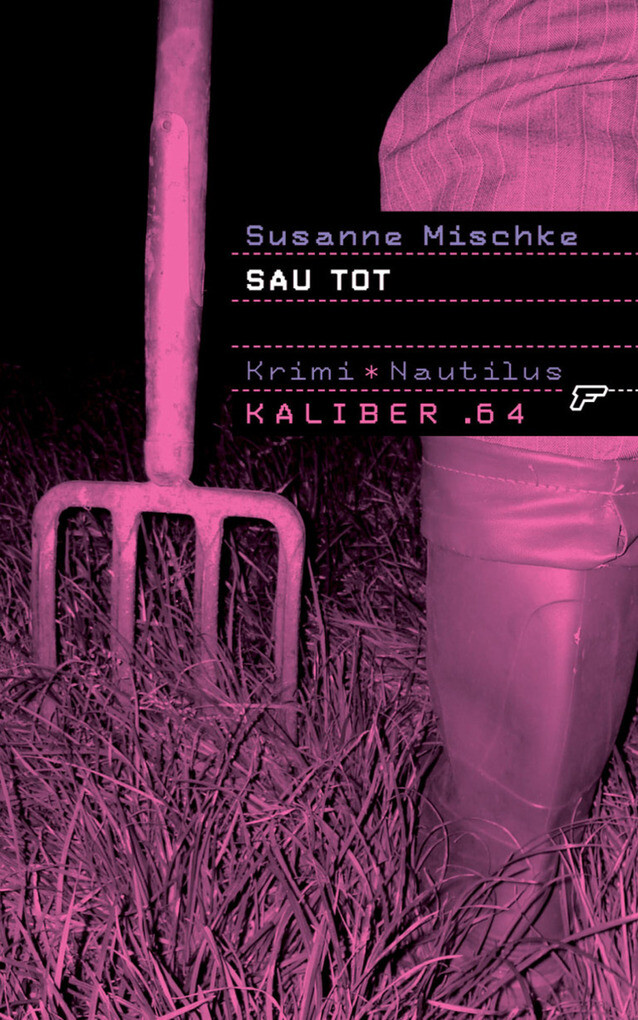 Kaliber .64: Sau tot als eBook Download von Susanne Mischke - Susanne Mischke
