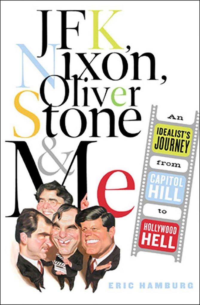 JFK Nixon Oliver Stone and Me