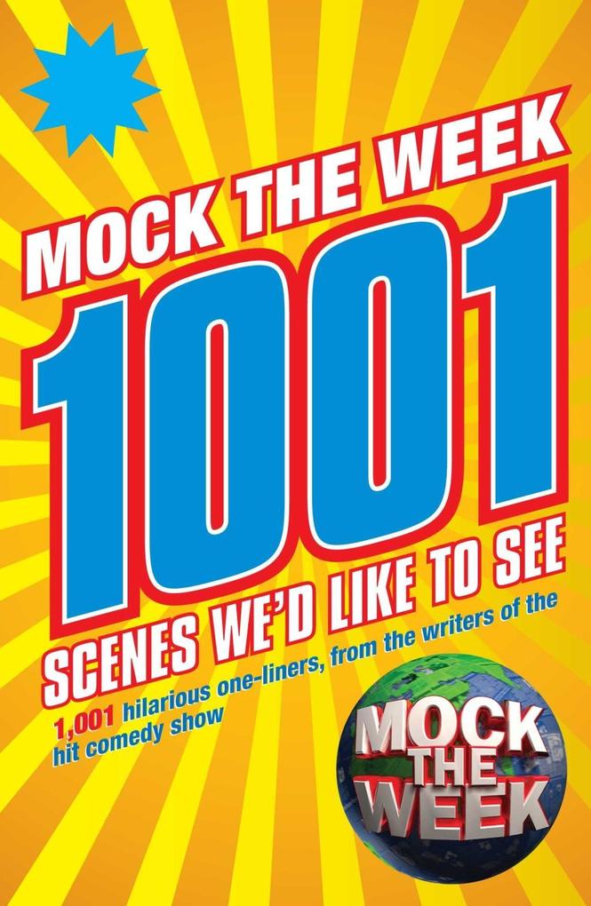 Mock the Week: 1001 Scenes We‘d Like to See