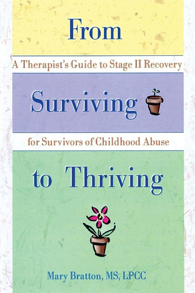From Surviving to Thriving