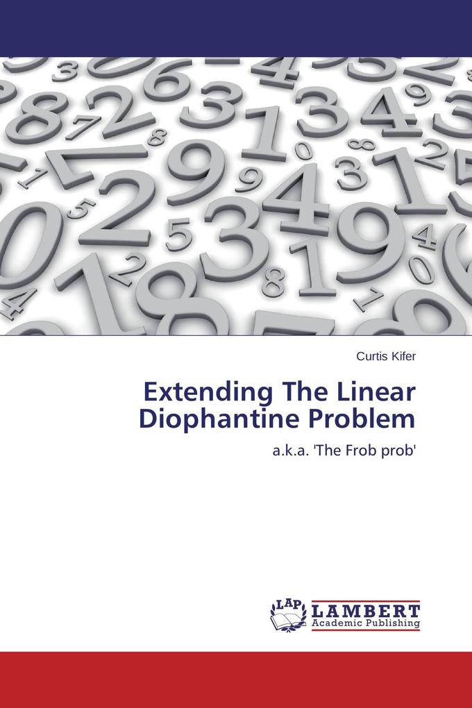 Extending The Linear Diophantine Problem
