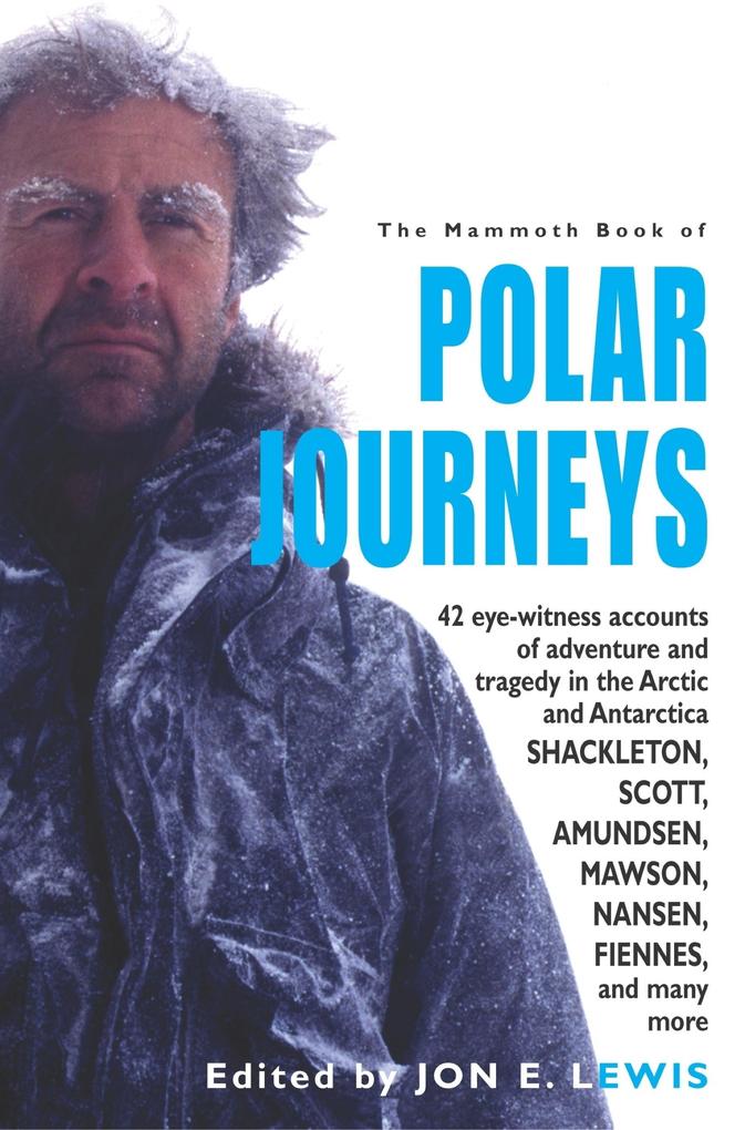 The Mammoth Book of Polar Journeys