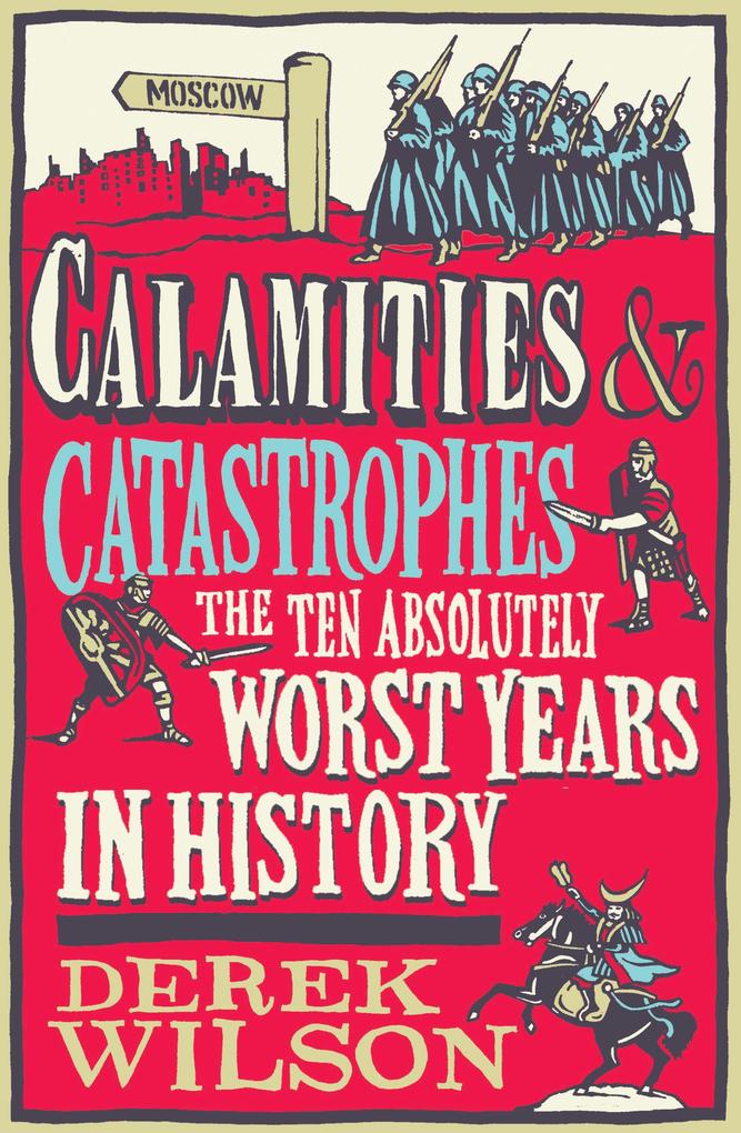 Calamities Catastrophes and Cock Ups