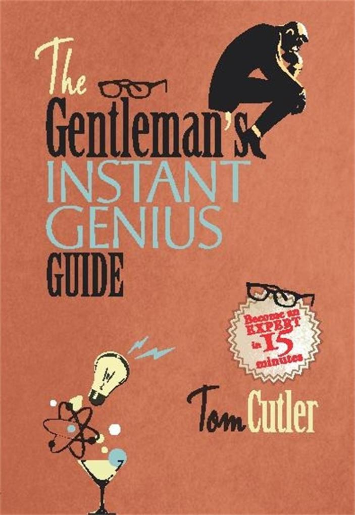 The Gentleman‘s Instant Genius Guide