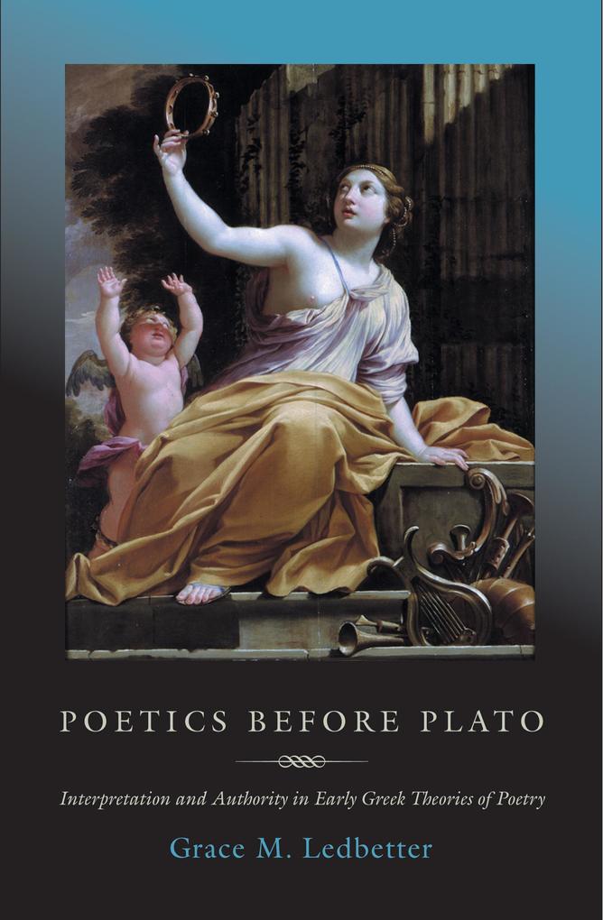 Poetics before Plato - Grace M. Ledbetter