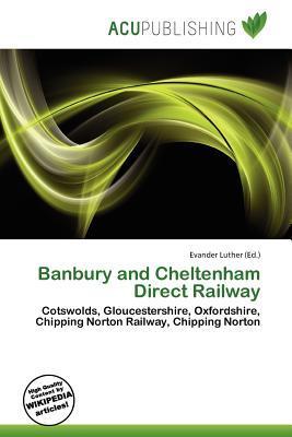 Banbury and Cheltenham Direct Railway