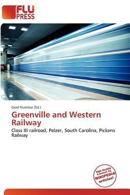 Greenville and Western Railway