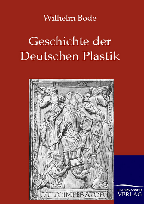 Geschichte der Deutschen Plastik