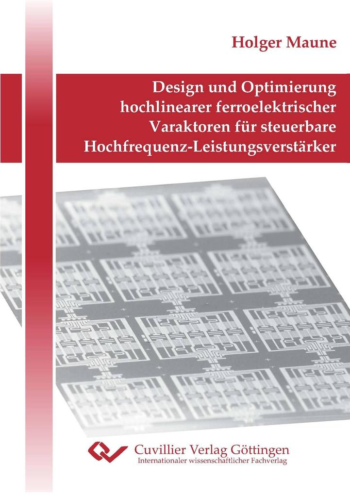 Design und Optimierung hochlinearer ferroelektrischer Varaktoren für steuerbare Hochfrequenz-Leistungsverstärker