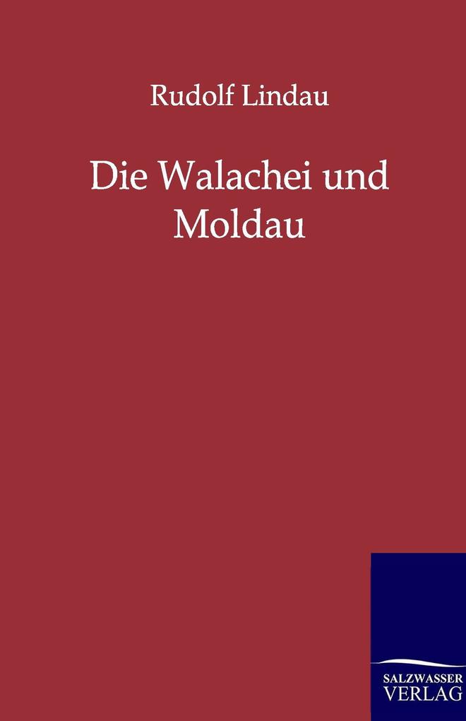 Die Walachei und Moldau