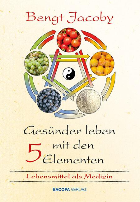 Bacopa Verlag Gesünder Leben Mit Den Fünf Elementen