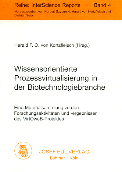 Wissensorientierte Prozessvirtualisierung in der Biotechnologiebranche