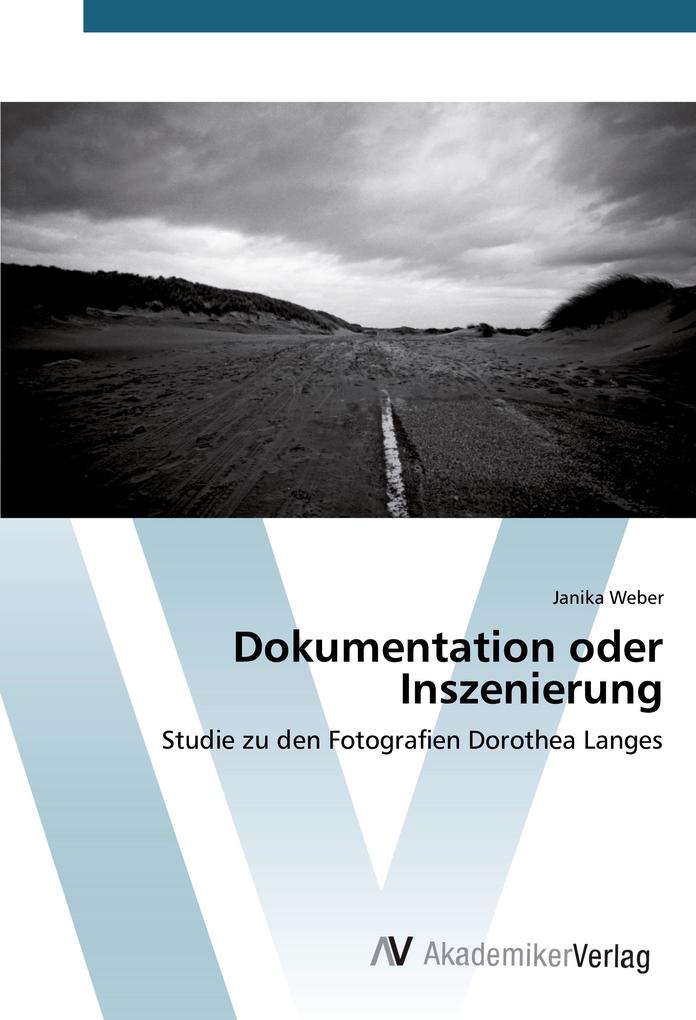 Dokumentation oder Inszenierung