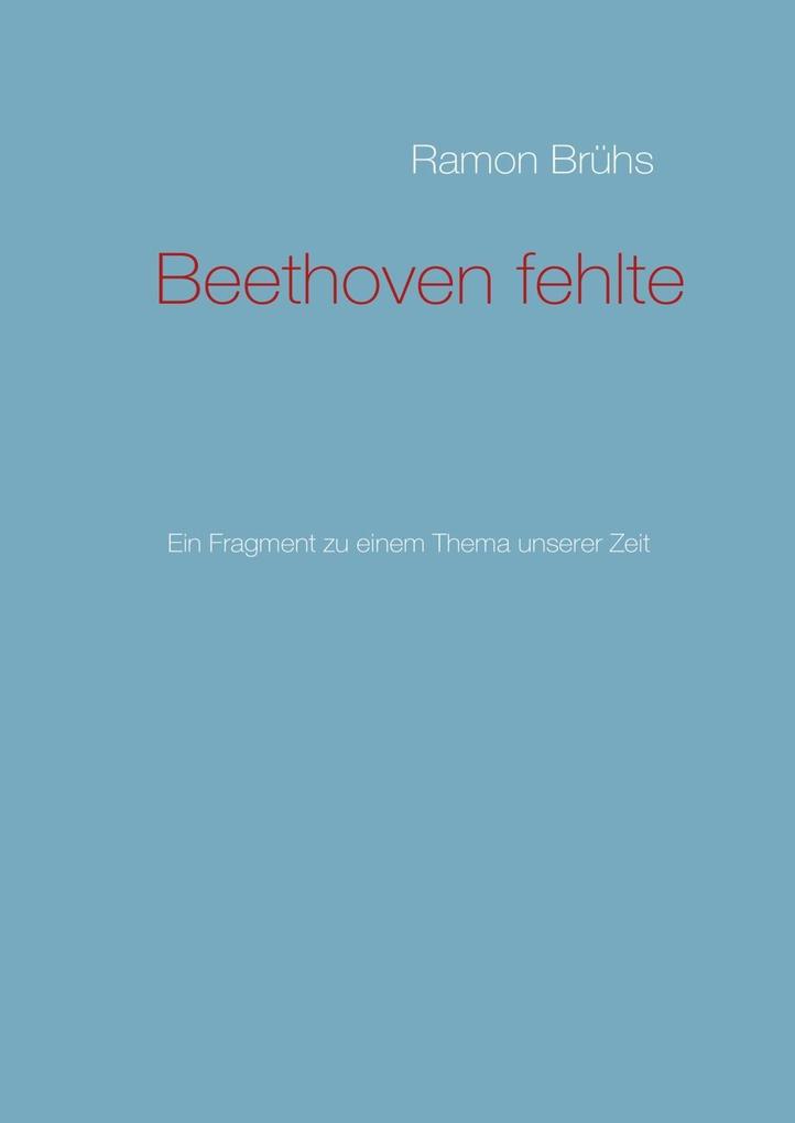 Beethoven fehlte