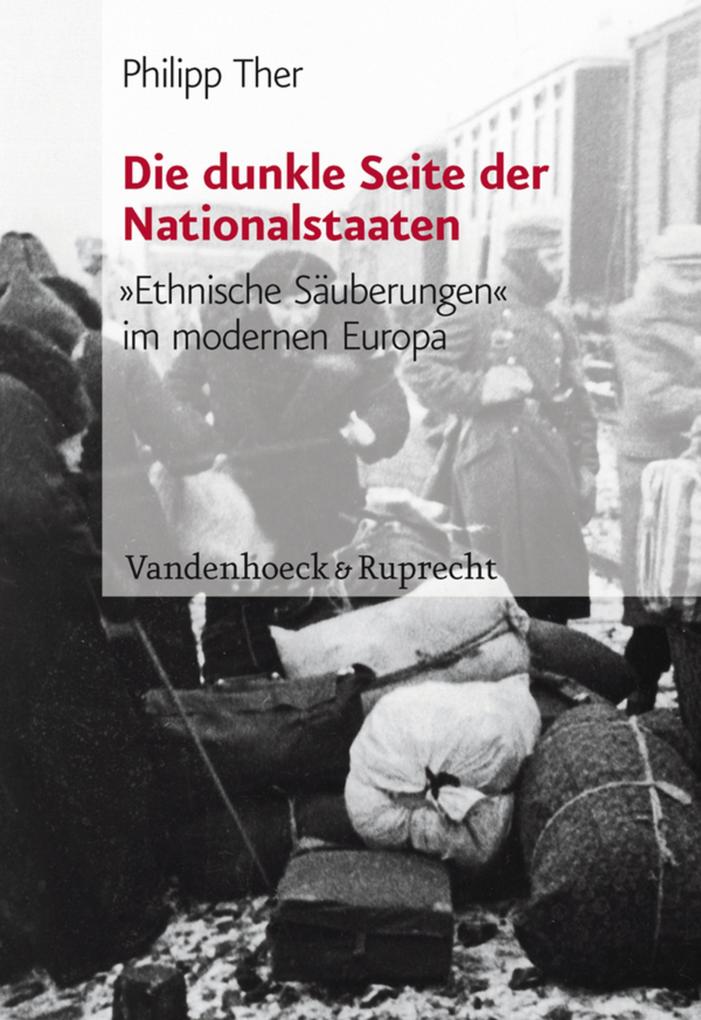 Die dunkle Seite der Nationalstaaten - Philipp Ther