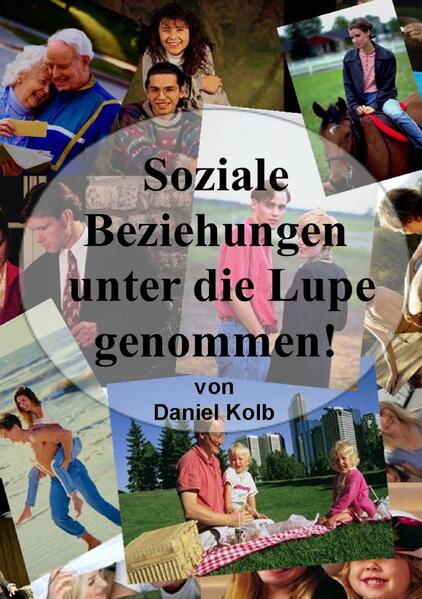 Soziale Beziehungen unter die Lupe genommen!