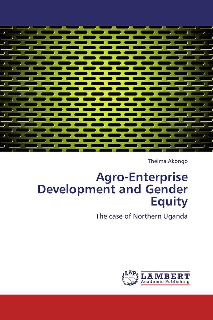 Agro-Enterprise Development and Gender Equity