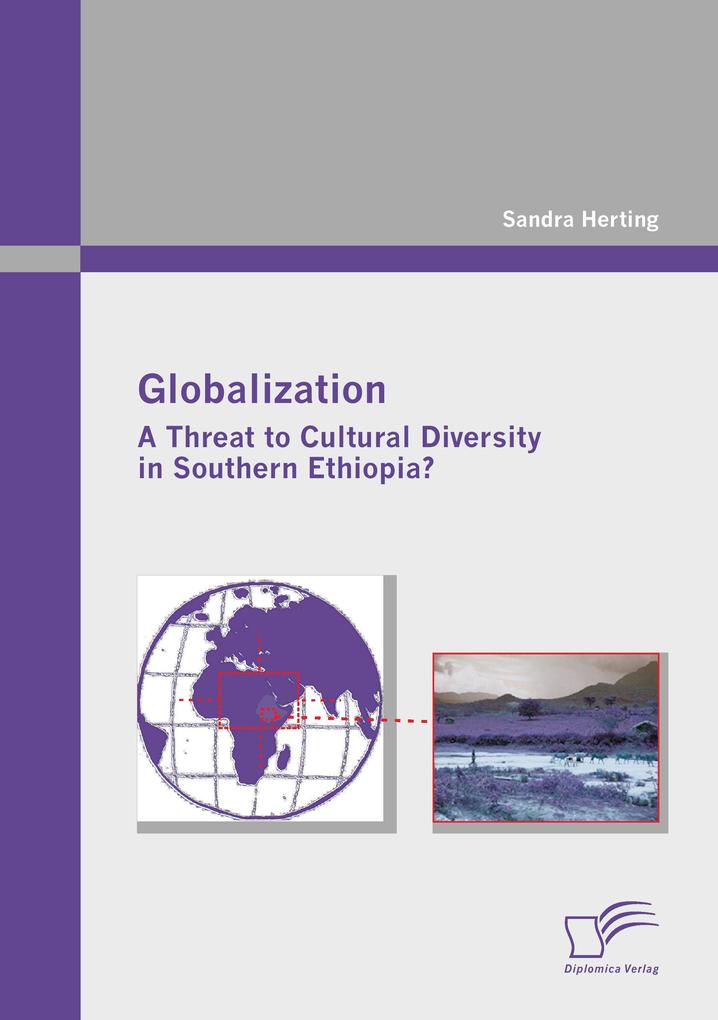 Globalization: A Threat to Cultural Diversity in Southern Ethiopia?