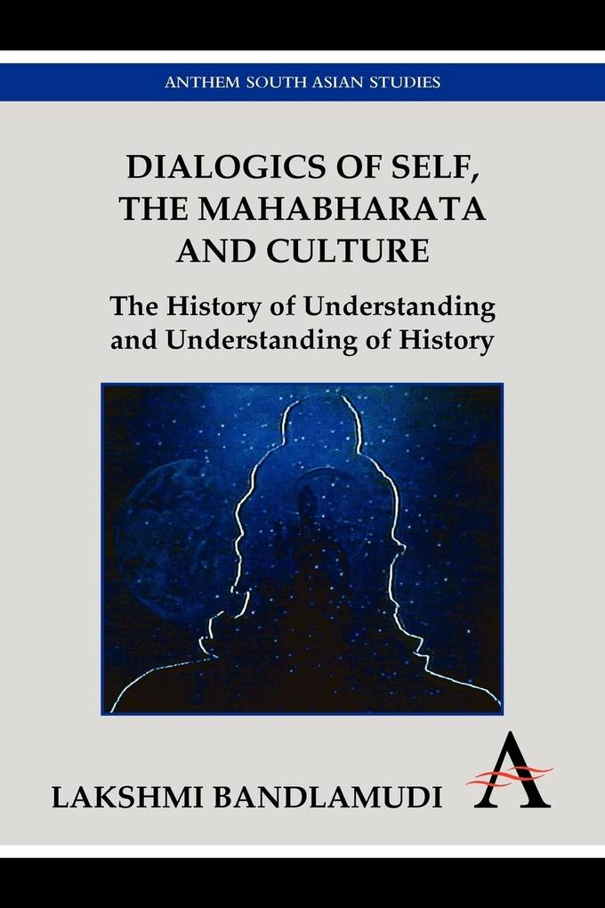 Dialogics of Self the Mahabharata and Culture