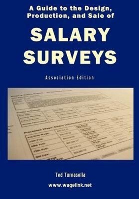 A Guide to the  Production and Sale of Salary Surveys