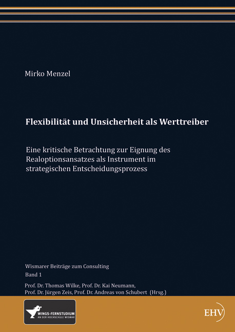 Flexibilität und Unsicherheit als Werttreiber