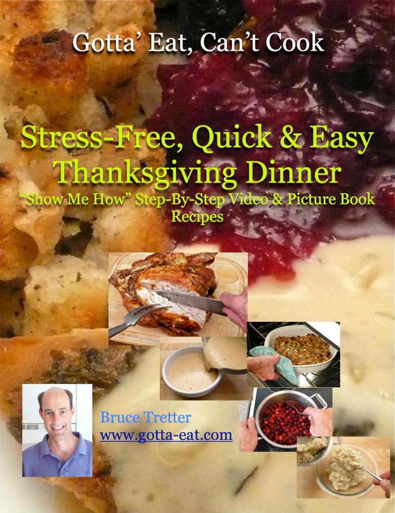 Stress-Free Quick & Easy Thanksgiving Dinner Show Me How Video and Picture Book Recipes