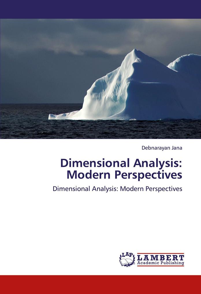 Dimensional Analysis: Modern Perspectives