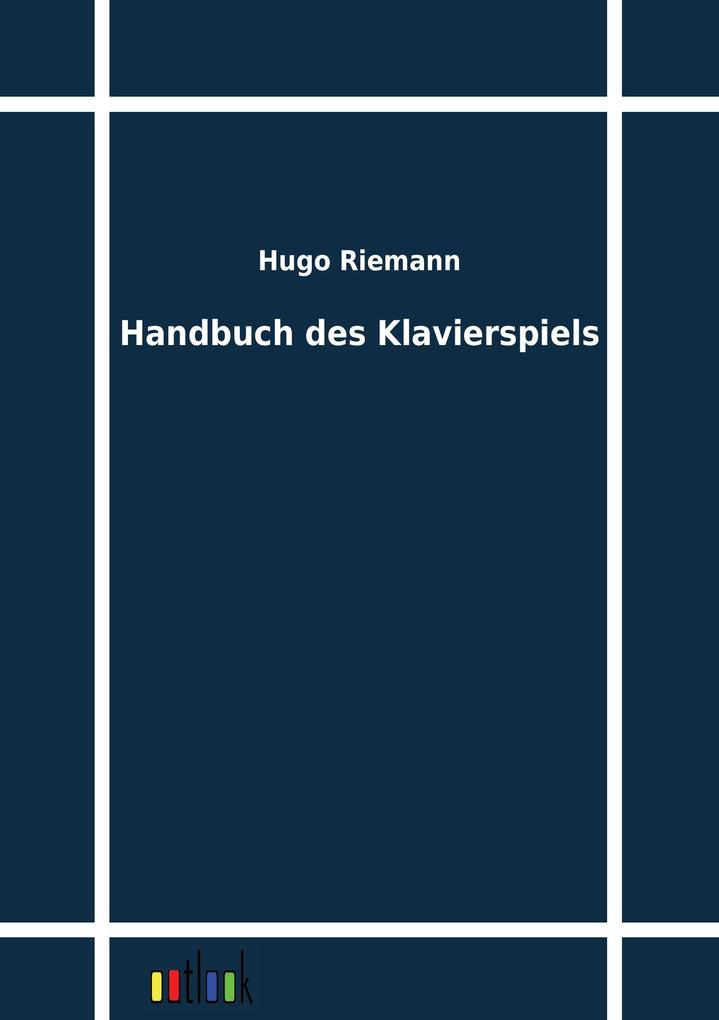 Handbuch des Klavierspiels
