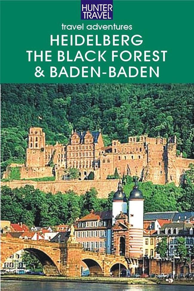 Heidelberg the Black Forest Baden-Baden & Beyond