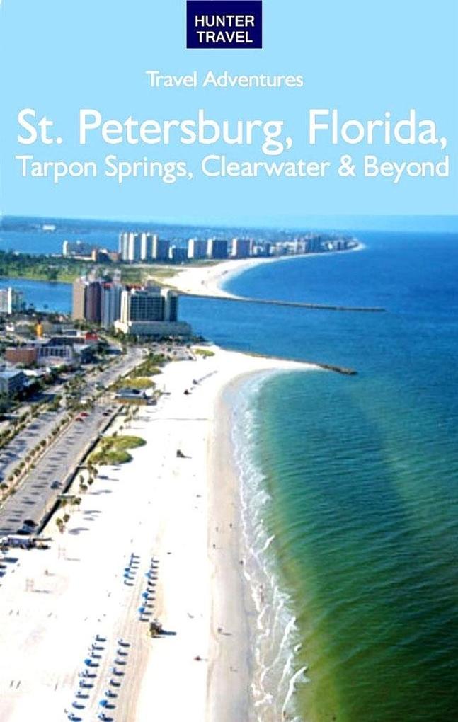 St. Petersburg Florida Tarpon Springs Clearwater & Beyond