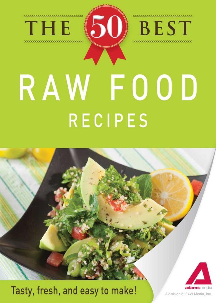 The 50 Best Raw Food Recipes