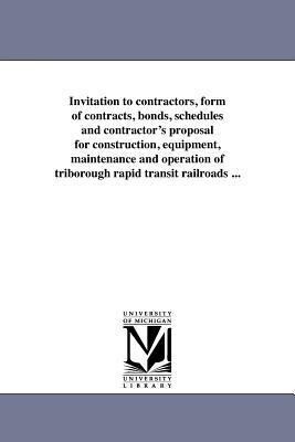 Invitation to Contractors Form of Contracts Bonds Schedules and Contractor‘s Proposal for Construction Equipment Maintenance and Operation of Tri