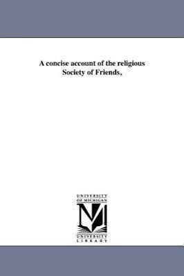 A concise account of the religious Society of Friends