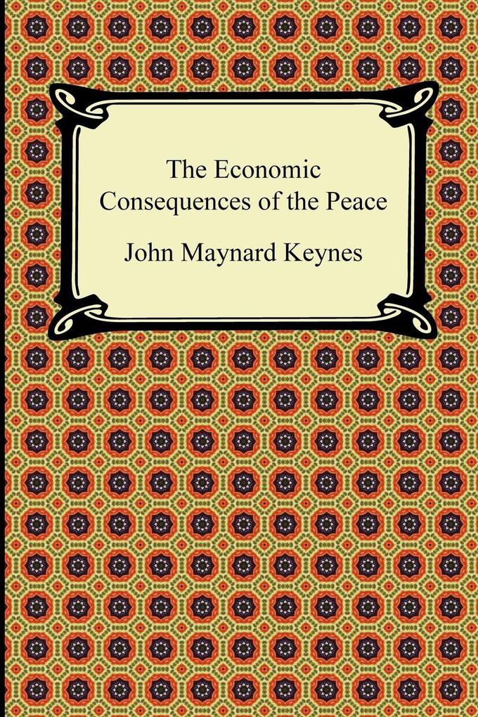 Digireads.com The Economic Consequences Of The Peace