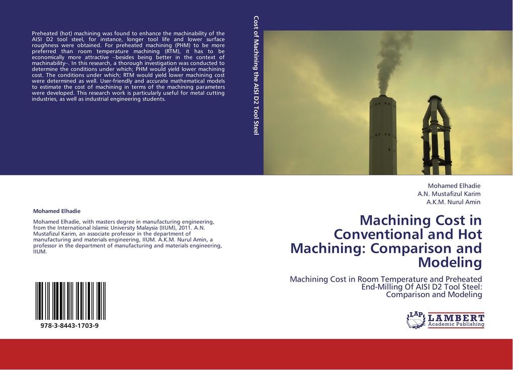 Machining Cost in Conventional and Hot Machining: Comparison and Modeling - Mohamed Elhadie/ A. N. Mustafizul Karim/ A. K. M. Nurul Amin