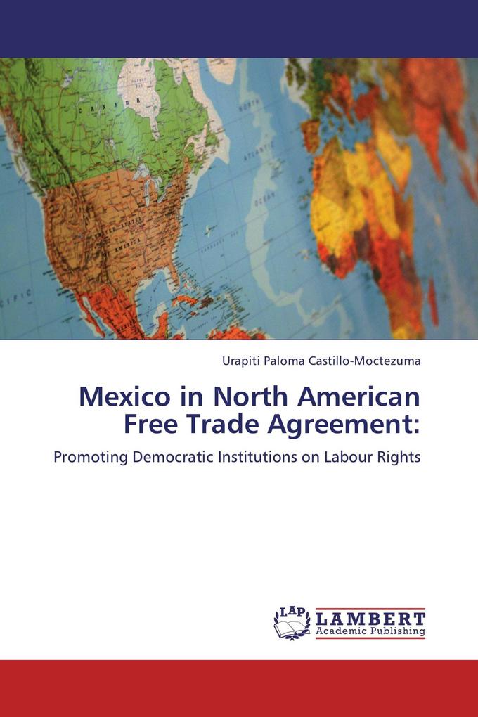 Mexico in North American Free Trade Agreement: