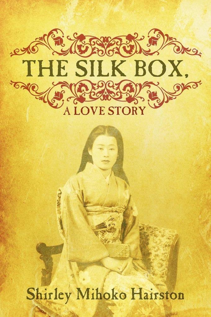 The Silk Box a Love Story