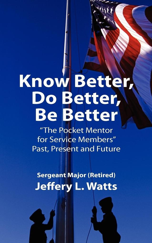 Know Better Do Better Be Better