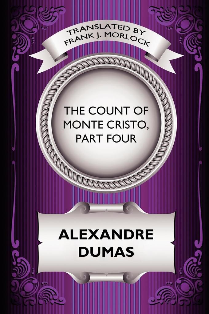 The Count of Monte Cristo Part Four