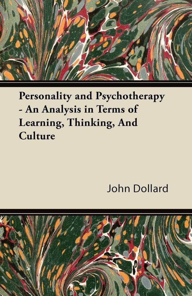 Personality and Psychotherapy - An Analysis in Terms of Learning Thinking and Culture