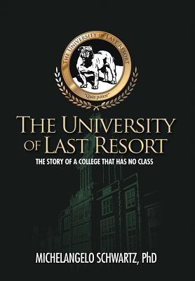The University of Last Resort