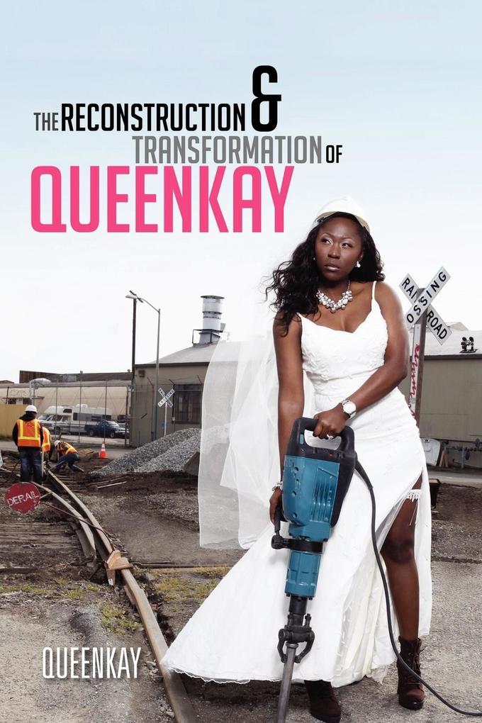 The Reconstruction and Transformation of Queenkay