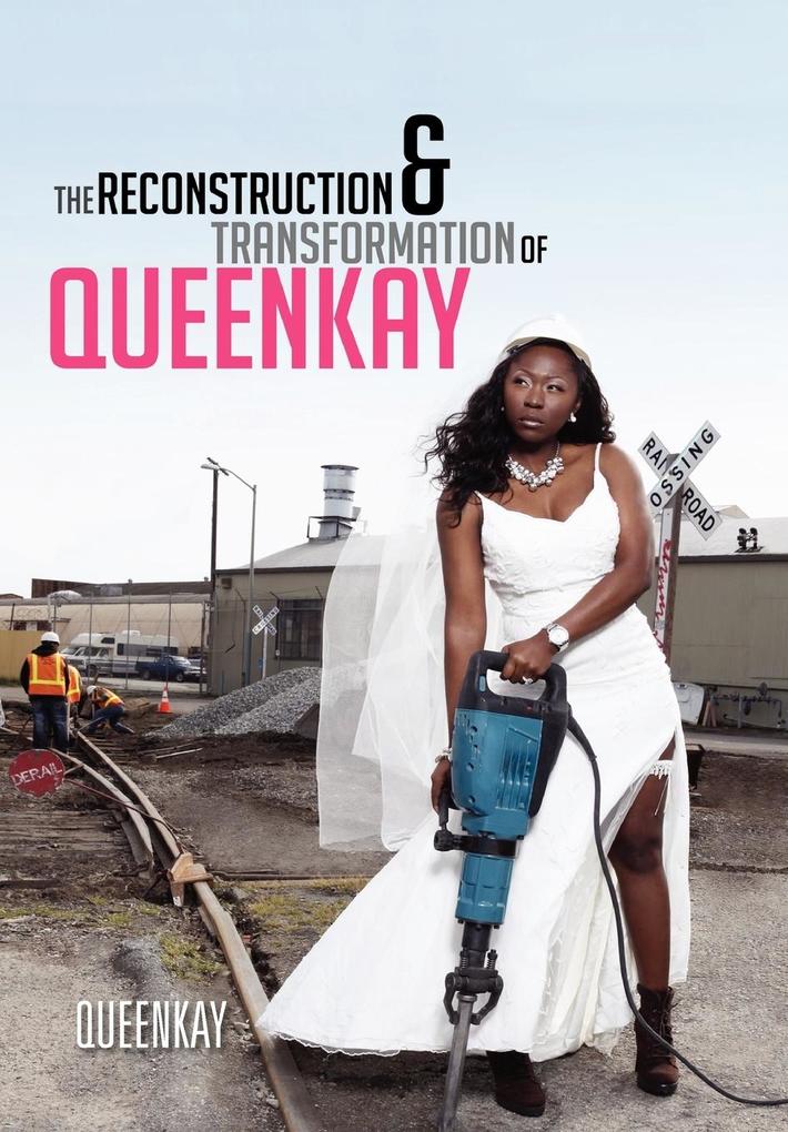 The Reconstruction and Transformation of Queenkay