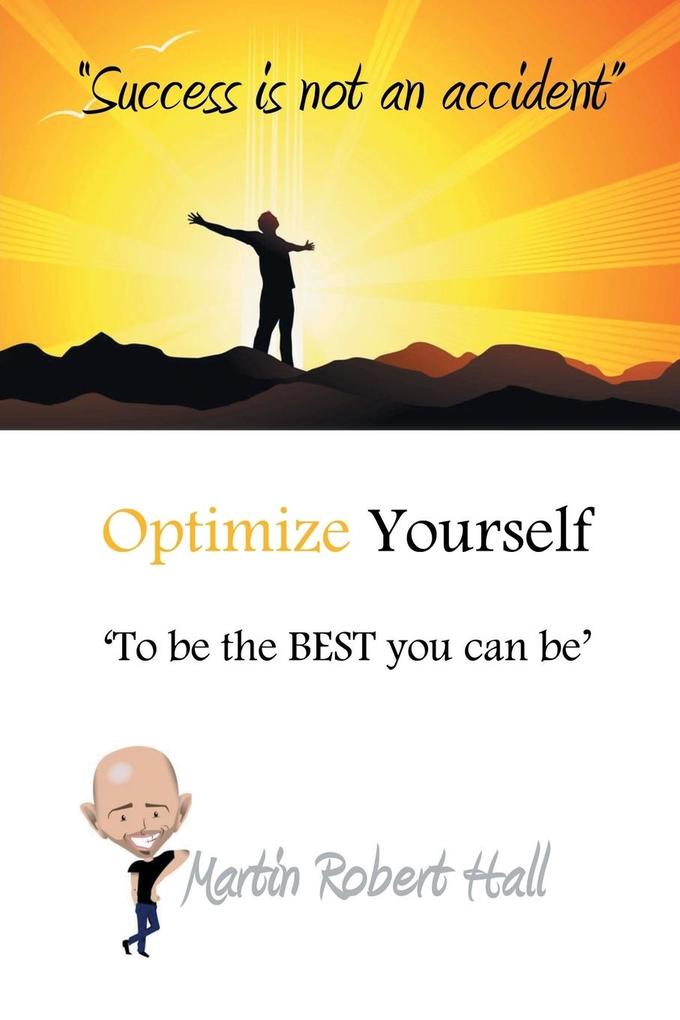 Optimize Yourself - Martin Robert Hall