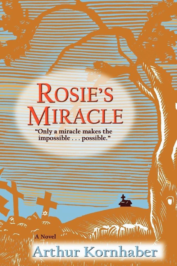 Rosie‘s Miracle
