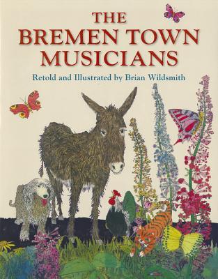 The Bremen Town Musicians Retold by - Brian Wildsmith