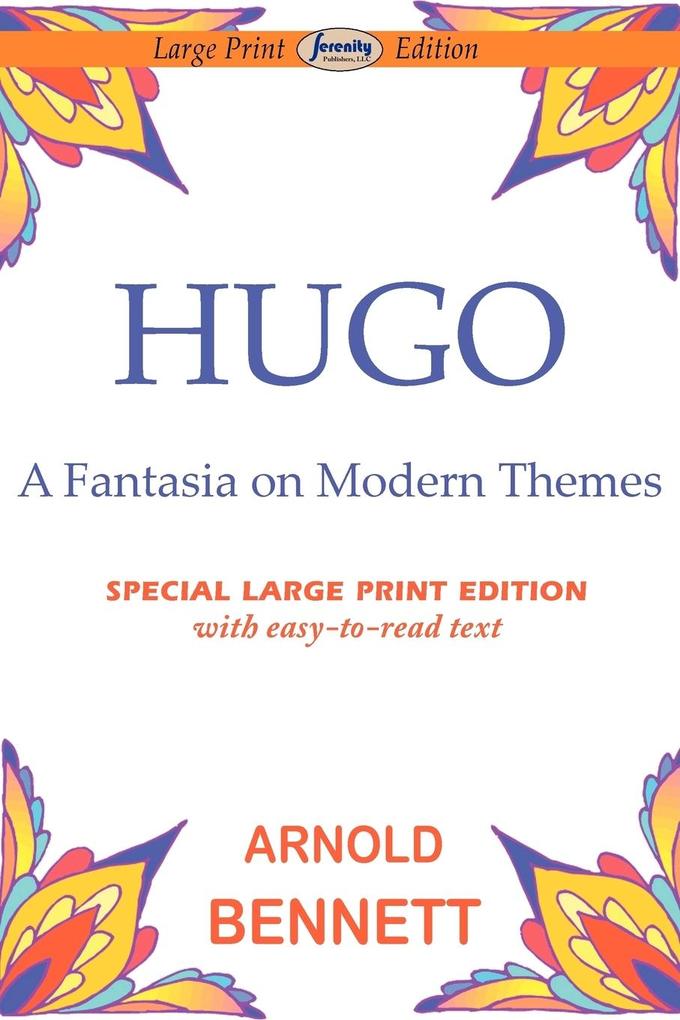 Hugo-Fantasia on Modern Themes - Arnold Bennett