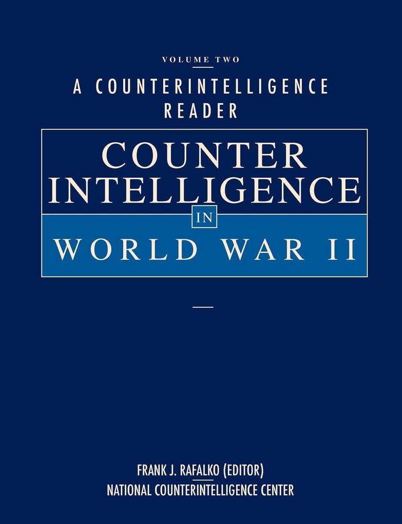 A Counterintelligence Reader Volume II