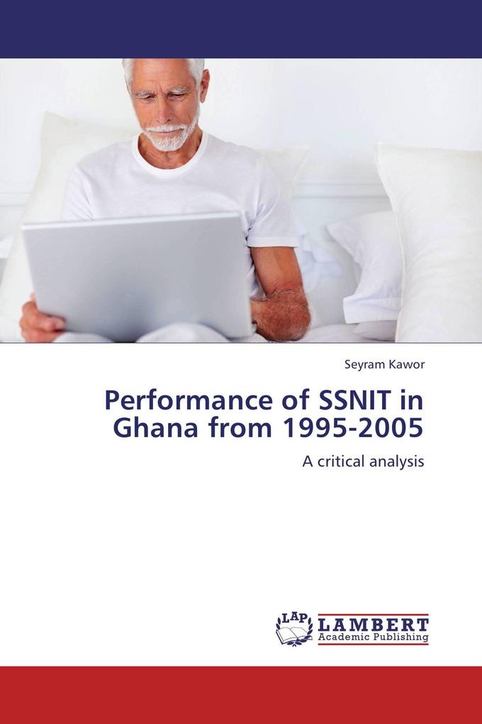 Performance of SSNIT in Ghana from 1995-2005