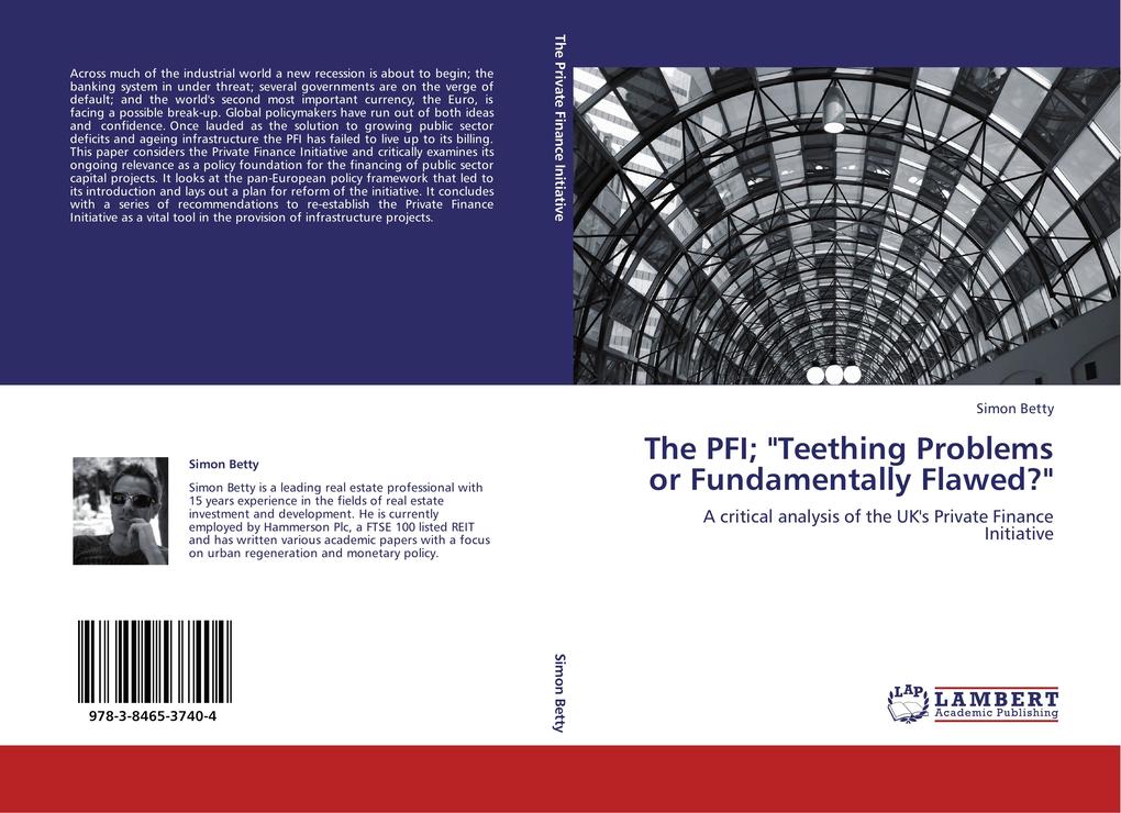 The PFI; 'Teething Problems or Fundamentally Flawed?'